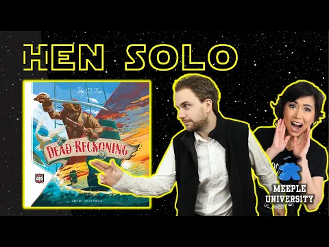 Dead Reckoning - Solo Playthrough with Hen & Stella