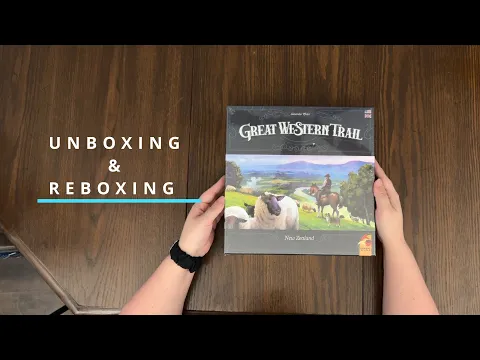 Great Western Trail: New Zealand - Board Game Unboxing & Reboxing - See What's In The Box