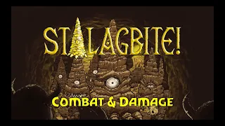 Stalagbite! Combat & Damage
