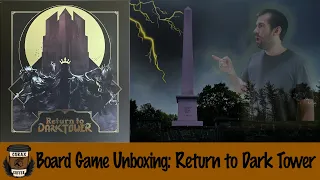 Board Game Unboxing: Return to Dark Tower