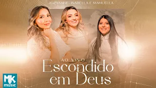 Jozyanne, Isabella e Manuella Lopes - Escondido em Deus (Ao Vivo)
