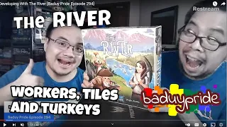 Developing With The River [Baduy Pride Episode 294]