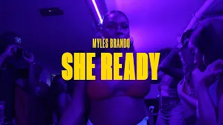 MYLES BRANDO - SHE READY (OFFICIAL MUSIC VIDEO)