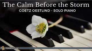 Piano Solo - The Calm Before the Storm (Goetz Oestlind)