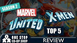Marvel United X-Men - Season 2 | Top 5 Review | with Steve & Kim
