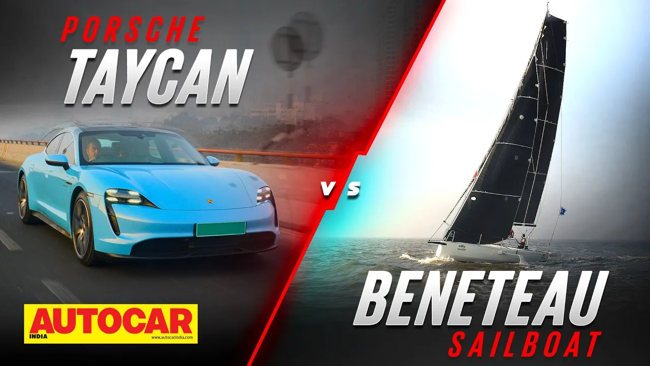 By land or by sea? Porsche Taycan vs Beneteau sailboat race from Mumbai to Mandwa | Autocar India