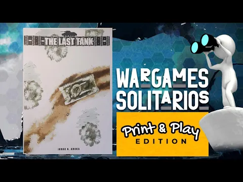 The Last Tank. Print and Play, Jorge A. Aroca.