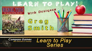Compass Games Learn to Play 39: Rebel Tide