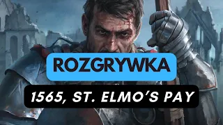 🇵🇱 (662) Rozgrywka - 1565, St. Elmo’s Pay (PL)