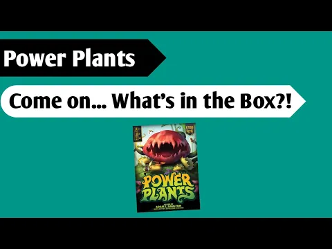 Growing Power: An Unboxing of Power Plants
