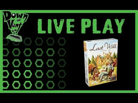 Last Will Board Game Live Play Through