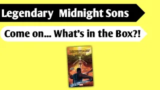 Hello, Darkness, My Old Friend: An Unboxing of Legendary Midnight Sons