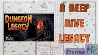 A Deep Dive Legacy - Dungeon Legacy Preview