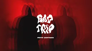 Piotr Cartman - BadTrip (prod. (!)ZVIERZ)