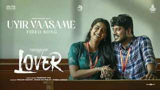 Uyir Vaasame - Video Song | HDR | Lover | Manikandan, Sri Gouri Priya | Sean Roldan | Prabhuram Vyas