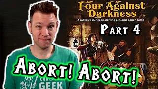 Four Against Darkness, Part 4 (Aborting The Mission!)