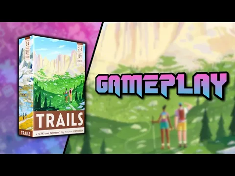 TRAILS a PARKS Game Gameplay | Renegade Game Studios