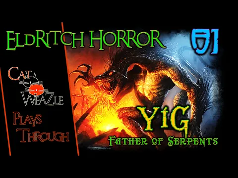 Eldritch Horror | Yig: The Father of Serpents | Turn 01: Carnival Of Monsters