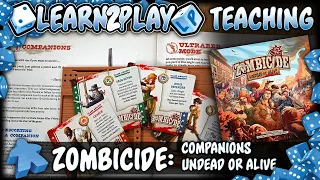 Learn to Play Presents: Zombicide Undead or Alive Extras
