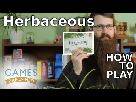 How to play Herbaceous - Games Explained