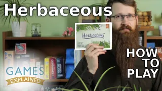 How to play Herbaceous - Games Explained