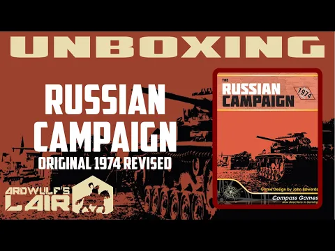 Unboxing | Russian Campaign (Compass Games 2022)