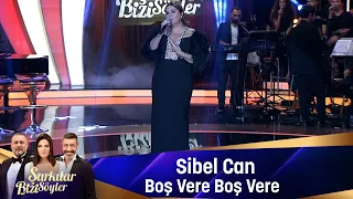 Sibel Can - BOŞ VERE BOŞ VERE