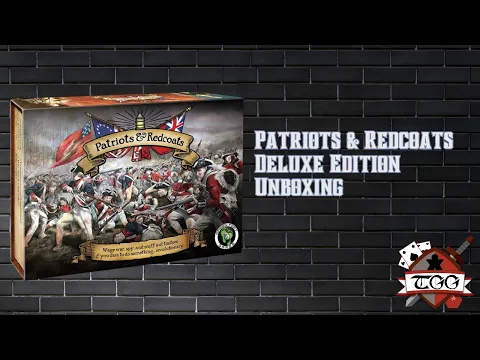 Patriots & Redcoats Deluxe Edition Unboxing | Revolutionary War Strategy Game First Look