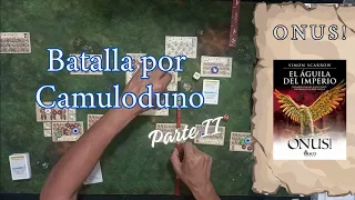 ¡Rescate en Territorio Enemigo! - #ONUS: Batalla por Camuloduno parte 2