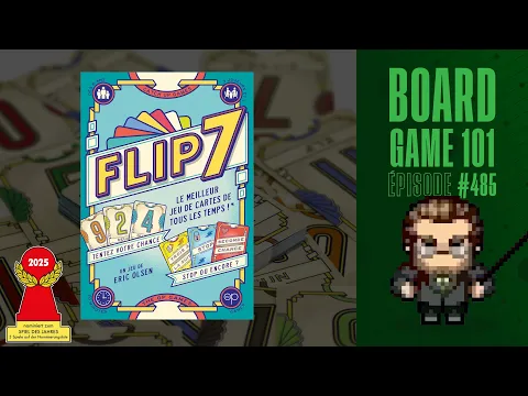 FLIP 7 - Comment jouer + Critique
