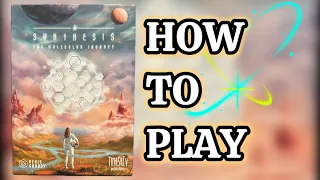 HOW TO PLAY Synthesis: The Molecular Journey