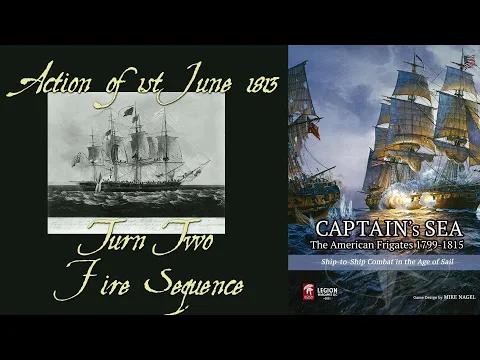 Action 1st June 1813 - Aim high ! Fire ! - [ Captain's Sea play through ]