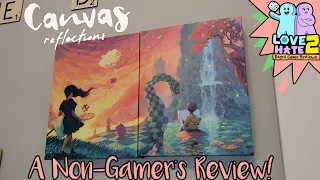 Canvas and Canvas: Reflections - A Non-Gamer's Review!