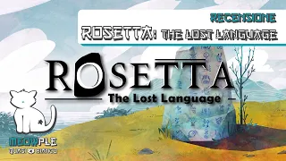 Rosetta: the Lost Language - recensione