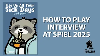 Use Up All Your Sick Days how to play interview at Spiel 2025