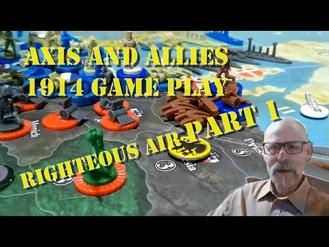 Axis and Allies 1914 Gameplay | Righteous Air 1