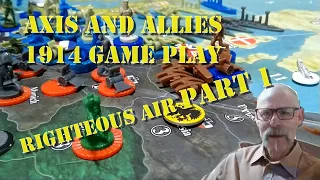 Axis and Allies 1914 Gameplay | Righteous Air 1