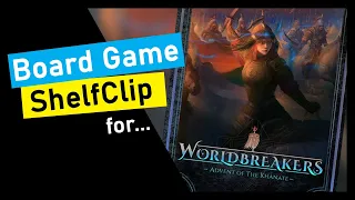 ?ShelfClips: Worldbreakers: Advent of the Khanate (Short Board Game Preview)