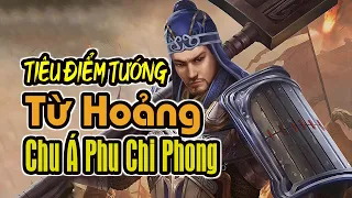 Tiêu Điểm Tướng TAM QUỐC SÁT: Từ Hoảng: Chu Á Phu Chi Phong | K BOARD GAME