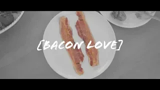 BACON LOVE (feat. kiirstinleigh, MikeBowShow, EmilyGhoul, Denetrabfit)