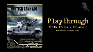 British Tank Ace 1940-1945 - Playthrough [North Africa - Episode 5]