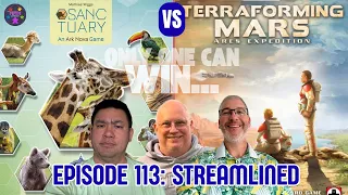 Ep 113: Sanctuary vs Terraforming Mars Ares Expedition