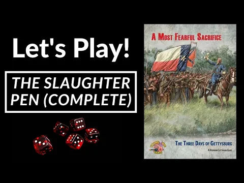 Let's Play! A Most Fearful Sacrifice (The Slaughter Pen)