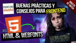 Consejos y buenas prácticas (II): HTML + WebFonts