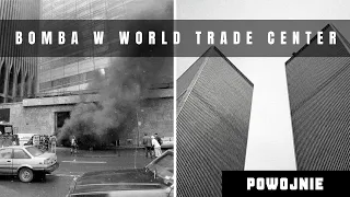 World Trade Center w ogniu. Pierwszy zamach na bliźniacze wieże w NY. Bomba na parkingu podziemnym.