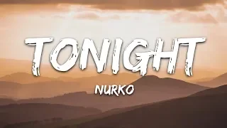 Nurko - Tonight (Lyrics) feat. Luma