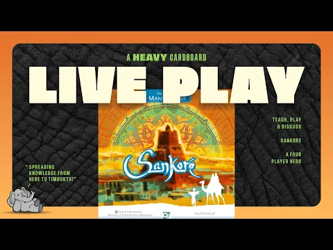Sankore - 4p Teaching, Play-through, & Roundtable Discussion by Heavy Cardboard