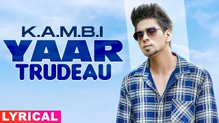 Yaar Trudeau (Lyrical) | Kambi | Harj Nagra | Rush Toor | Latest Punjabi Song 2020 | Speed Records