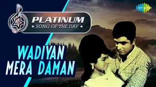Platinum song of the day | Wadiyan Mera Daman | वादियां मेरा दामन | 28th February | Mohammed Rafi