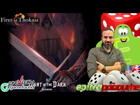 Light in the Dark Fires of Thokaia - A Preview Video (EN) by Epitrapaizoume